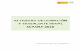 ACTIVIDAD DE DONACIÓN Y TRASPLANTE RENAL ... de Donación y...Memoria actividad donación y trasplante renal. España 2018 Página 10 de 93 Actividad de trasplante renal por hospital