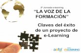 2ª Jornada e-learning “LA VOZ DE LA FORMACIÓN” Claves del ... AEFOL.pdf- Todas las personas, profesionales y empresas necesitan y pueden acceder a la formación on line. Sin