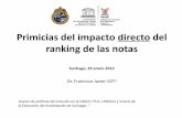 Primicias del impacto directo del ranking de las notaseducacion2020.cl/sites/default/files/inclusion_fcojavier...R. Franek and T. Meltzer et al (2009) 16 Porque en el ranking de las