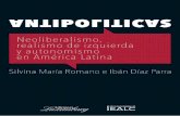 Antipolíticas. Neoliberalismo, realismo de izquierda …iealc.sociales.uba.ar/wp-content/uploads/sites/57/2019/...Antipolíticas: neoliberalismo, realismo de izquierda y autonomismo