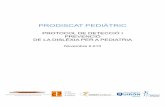 PRODISCAT PEDIÀTRIC - Triviumtrivium.cat/wp-content/uploads/2018/11/PRODISCAT_PEDIATRIC.pdfPRODISCAT PEDIÀTRIC PROTOCOL DE DETECCIÓ I PREVENCIÓ DE LA DISLÈXIA PER A PEDIATRIA
