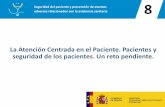 La Atención Centrada en el Paciente. Pacientes y …...Declaración de Barcelona de las Asociaciones de Pacientes 1. Información de calidad contrastada respetando la pluralidad de