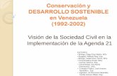 Conservación y DESARROLLO SOSTENIBLE en Venezuela (1992 …acading.org.ve/info/comunicacion/pubdocs/material... · Mención especial merecen la protección de la capa de ozono y