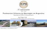 Pavimentos Urbanos de Hormigón en Argentina · Tipos de pavimentos de hormigón Componentes principales del sistema 31 . INSTITUTO DEL CEMENTO PORTLAND ARGENTINO ... Tipos de fallas