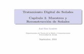 Tratamiento Digital de Sen˜ales Cap´ıtulo 2. Muestreo y ...agamenon.tsc.uah.es/Asignaturas/it/tds/apuntes/tds_tema_2_2a_parte.pdf · Sistema de muestreo y retenci´on (Sample and