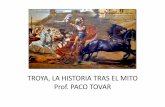 TROYA, LA HISTORIA TRAS EL MITO Prof. PACO TOVARmayores.uji.es/wp-content/uploads/2018/10/TROYA.pdf · TROYA, LA HISTORIA TRAS EL MITO Prof. PACO TOVAR. GRECIA ANTIGUA “Bodas de