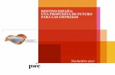 DESTINO ESPAÑA: UNA PROPUESTA DE FUTURO PARA LAS …jurídica en la identificación de jurisdicciones afectadas. PwC Impuestos regionales ... Administración tributaria digital. PwC