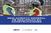 REGLAMENTO GENERAL DE SEGURIDAD EN CONSTRUCCIONES · 2019-11-06 · 3 REGLAMENTO GENERAL DE SEGURIDAD EN CONSTRUCCIONES DECRETO EJECUTIVO No. 40790-S-MTSS EL PRESIDENTE DE LA REPÚBLICA