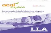 Leucemia Linfoblástica Aguda - AEAL · una leucemia linfática aguda. En el esquema anterior los globulos blancos simulan neutrófilos/ cayados, no parecen linfoblastos La leucemia