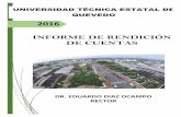 INFORME DE RENDICION DE CUENTAS · 2018-01-31 · Informe de Rendición de Cuentas UTEQ 2016 5 1.2.2 OBJETIVOS ESTRATEGICOS INSTITUCIONALES DOCENCIA Incrementar la calidad del sistema