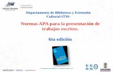 Normas APA para la presentación de trabajos …...El manual de la APA, indica que no es necesario incluir referencias bibliográficas para las grandes obras clásicas, como los escritos