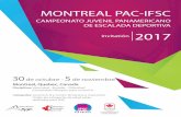 CAMPEONATO JUVENIL PANAMERICANO DE ESCALADA …...MONTREAL PAC-IFSC CAMPEONATO JUVENIL PANAMERICANO DE ESCALADA DEPORTIVA Invitatión 2017 30 de octubre - 5 de noviembre Montreal,