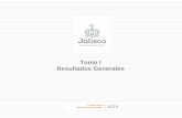 Tomo I Resultados Generales - hacienda.jalisco.gob.mx · abordan los principales intereses y líneas de acción para mejorar la calidad de vida e impulsar la prosperidad de los jaliscienses.