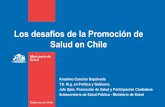 Los desafíos de la Promoción de Salud en ChileObjetivos del Coloquio: “Desafíos para la Promoción de Salud en Chile: Salud en Todas las Políticas para alcanzar una mejor calidad