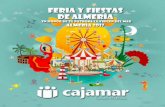 PROGRAMAPROGRAMA FERIA DE ALMERÍA 2017 Del 18 al 26 de agosto de 2017 Desde Cajamar queremos desear felices fiestas a los almerienses y a todos aquellos que visiten ... Teléfonos