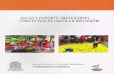 Juego y deporte: reflexiones conceptualesviref.udea.edu.co/contenido/publicaciones/expo2009/juego... · 2011-04-29 · Impreso y hecho en Medellín - Colombia Auspician: ... 36. Entre