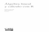 Álgebra lineal y cálculo con R - openaccess.uoc.eduopenaccess.uoc.edu/webapps/o2/bitstream/10609/76228/1/Estadística aplicada...FUOCc PID_00208272 6 Álgebra lineal y cálculo con