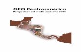 GEO CEN AME OK Centroamerica 2004.pdfde Información Ambiental e Informática, Ministerio de Ambiente y Recursos Naturales (MARN). Honduras: Ing. Orlando Sierra, Unidad de Planeamiento