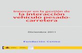 Interacción vehículo pesado-carretera · 2019-10-30 · D. G. de Transporte Terrestre “Innovar en la gestión de la interacción vehículo pesado-carretera” Los mayores trenes
