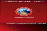 Gobierno Regional Cusco - REGLAMENTO INTERNO …transparencia.regioncusco.gob.pe/attach/docs_normativo/...Cusco, en concordancia con la Ley Orgánica de Gobiernos Regionales – Ley
