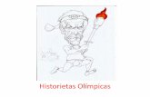 HISTORIAS DE LAS OLIMPIADASlmentala.net/.../HISTORIAS_DE_LAS_OLIMPIADAS.pdf · 2017-05-17 · HISTORIAS DE LAS OLIMPIADAS • Los JJOO de la era moderna se celebran cada 4 años los