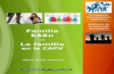 Familia EAEn - La familia en la CAPV...Familia EAEn (Landa lana: 2014/02/19-20) / La familia en la CAPV (Trabajo de campo: 19-20/02/2014) Prospekzio Soziologikoen Kabinetea – Eusko