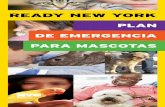 LISTO NUEVA YORK PLAN DE EMERGENCIA PARA MASCOTAS · de belleza para mascotas para ver si ellos pueden ofrecer un albergue seguro para su mascota durante una emergencia. Cree una