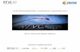 RTVC, Sistema de Medios Públicos · 2018-01-31 · riesgos de RTVC pueden ser consultados en el aplicativo Sistema de planeación y control Kawak. Las actividades a desarrollar en