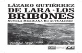 LÁZARO GUTIÉRREZ DE LARA BRIBONES LÁZARO ...biblioteca.diputados.gob.mx/janium/bv/ce/lxiv/lazgut...presenta la experiencia misma de Gutiérrez de Lara en juzgados y cárceles; todo