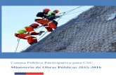 Ministerio de Obras Públicas 2015-2016 - MOP · El año 2015, las distintas Direcciones operativas del Ministerio de Obras Públicas en la Región de Tarapacá, ejecutaron obras