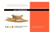 LA HARINA - Biblioteca Virtual Seniorbibliotecavirtualsenior.es/wp-content/uploads/2019/06/LA-HARINA.pdf · Se puede obtener harina de distintos cereales. Aunque la más habitual