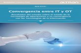 Convergencia entre IT y OT - Altran España · 2018-10-26 · ©zapp2photo; ©Minerva Studio altran.es. enero 2017 ... 10. Hoja de ruta hacia la convergencia IT/OT..... 47 Anexo A: