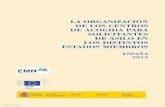 LA ORGANIZACIÓN DE LOS CENTROS DE ACOGIDA PARA …extranjeros.mitramiss.gob.es/es/redeuropeamigracion/E... · 2019-06-18 · La organización de los Centros de Acogida para Solicitantes