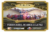 95 AÑOS FERROCARRIL 18-05-2008 : Edicion 08 páginas : 1 : … · 2013-07-25 · El origen del ferrocarril Arica La Paz se inscribe dentro del Tratado de Paz y Amistad ce-lebrado