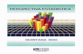 Perspectiva Estadística de Quintana Roointernet.contenidos.inegi.org.mx/contenidos/productos/...posiciones. Asimismo, cuando dos o más entidades ocupan un mismo lugar, el primero