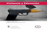 Violencia y Educación - Universidad Antonio de Nebrija...La violencia en la escuela puede tener su origen en diversos factores entreverados: sociales/ambientales, relacionales, escolares,