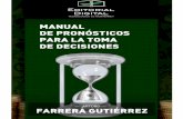 Acerca de este eBookprod77ms.itesm.mx/podcast/EDTM/P007.pdfAcerca de este eBook MANUAL DE PRONÓSTICOS PARA LA TOMA DE DECISIONES-ARTURO FARRERA GUTIÉRREZ-D.R.© Instituto Tecnológico