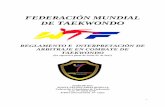 FEDERACIÓN MUNDIAL DE TAEKWONDO · 4 FINALIDAD Este trabajo lo presento, a La Federación Colombiana de Taekwondo como labor adelantada y requisito para obtener el grado 8º Dan,