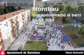 Montbau - Amazon Web Services · Punt verd mòbil Joan Sales - Poesia Constitució del Consell de Barri de Montbau, el 23 de novembre de 2009 . Horta –Guinardó Acció municipal