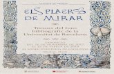 DOSSIER DE PREMSA - Museu d'Història de Catalunya · l’edat mitjana va ser substituït pel còdex de pergamí, obtingut de pells d’animals de peülla. Cap al segle XIII es va
