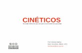 CINÉTICOS - UPVpersonales.upv.es/moimacar/pages/catalog/optic/cineticos.pdf · Frank Malina _ junto uno de sus pinturas con el sistema lumidyne. Las cuatro partes de este sistema