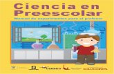 Ciencia en Preescolar - concyteq.edu.mx · 2019-06-18 · social, a fin de que los futuros ciudadanos la transformen en su momento. Para reforzar lo expuesto, el Consejo de Ciencia