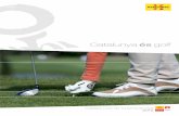 Catalunya és golf - Agència Catalana de Turisme - …act.gencat.cat/wp-content/uploads/2012/06/...PGA Catalunya Resort. Caldes de Malavella. Costa Brava. 8 15 16 18 22 36 42 50 56