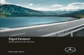 Sprinter - Daimler · # Tenga en cuenta las indicaciones de advertencia de estas Instrucciones de servicio. +INDICACIÓN ECOLÓGICA Daños ecoló‐ gicos debido a la inobservancia