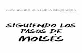 SIGUIENDO LOS PASOS DE MOISES - Material Juvenilmaterialjuvenil.com/wp/wp-content/uploads/2018/04/slpdm-l3.pdf · cuidadosamente, haz un resumen por escrito aproximada-mente de la
