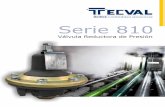 serie 810 2018 - tecvalonline.com serie 810.pdf · Para dimensionar adecuadamente una Válvula Reductora de la serie 810, por favor siga el ejemplo a continuación: Un equipo con