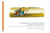 Portal de la diócesis de Santander - Evangelizadores …...- Asimilar el capítulo V de Evangelii Gaudium: “Evangelizadores con Espíritu” (nn. 264-283). -Volver a Jesucristo