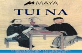 TUI NA · 2019-09-09 · TUI NA El Tui -Na es una t cnica manual en la que se combinan maniobras de masaje, movilizaciones, digitopuntura, tracciones y manipulaciones mediante las