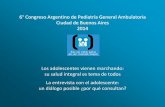 6° Congreso Argentino de Pediatría General Ambulatoria ...©rcoles... · Enfoque en el crecimiento y ... Descuenta la autonomía y habilidades del paciente. ... Un 20% de los niños