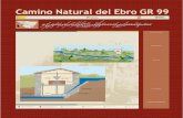 Camino Natural del Ebro GR 99caminosnaturales.com/ebro/doc/2_MolinoRenegada.pdf · Miranda de Ebro Zaragoza Caspe Tortosa Haro Calahorra Amposta Móra d’Ebre Mequinenza Alagón